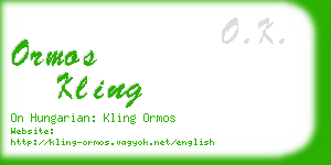 ormos kling business card